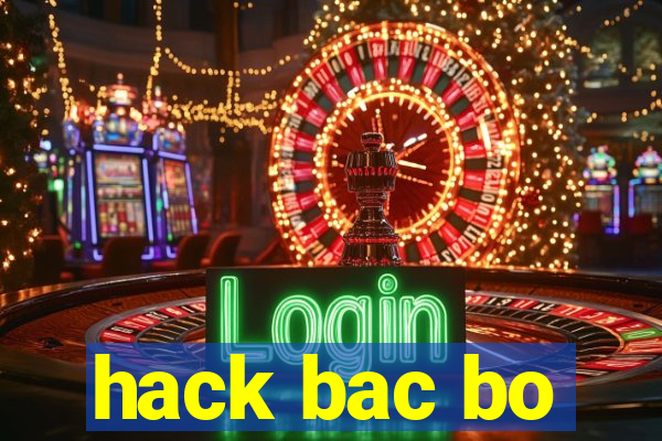 hack bac bo